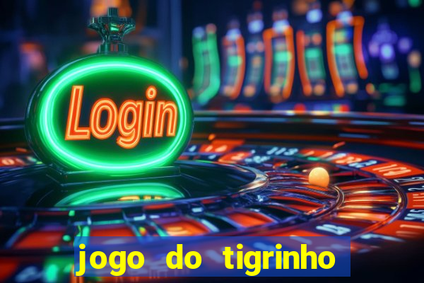 jogo do tigrinho apk dinheiro infinito